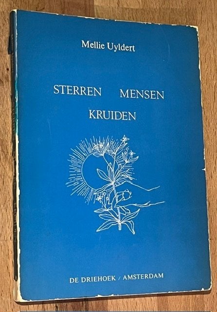 Mellie Uyldert. Sterren Mensen Kruiden. De Driehoek., Boeken, Gelezen, Kruiden en Alternatief, Ophalen of Verzenden, Mellie Uyldert