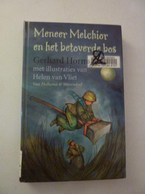 Gerhard Hormann - Meneer Melchior en het betoverde bos, Verzenden, Gelezen