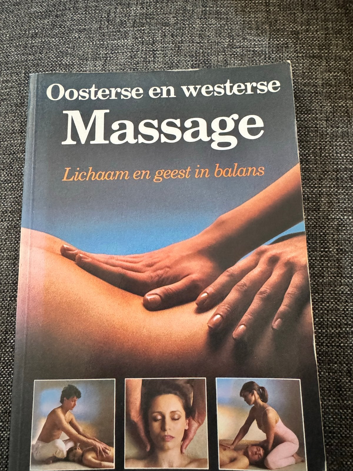 Oosterse en Westerse Massage: Lichaam en geest in balans, Ophalen of Verzenden, Gelezen, Gezondheid en Conditie
