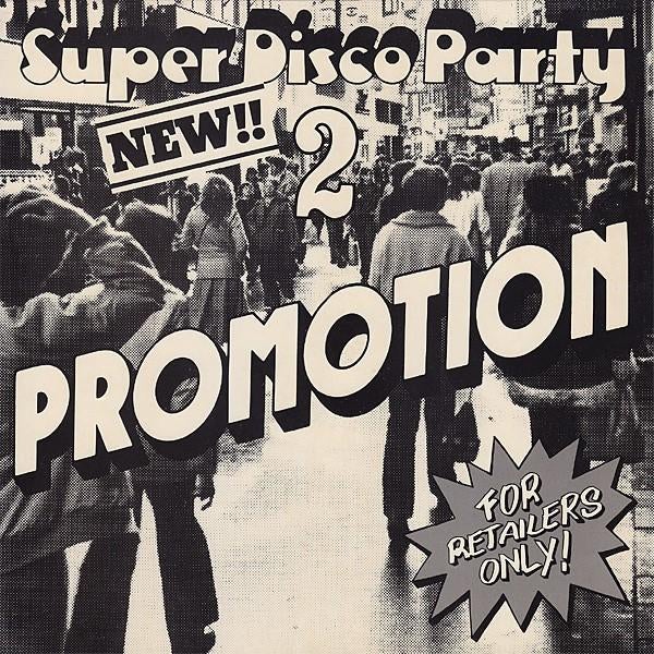 LP  -  super disco party 2 PROMOTION, Cd's en Dvd's, Ophalen of Verzenden, Nieuw in verpakking, 12 inch, Pop
