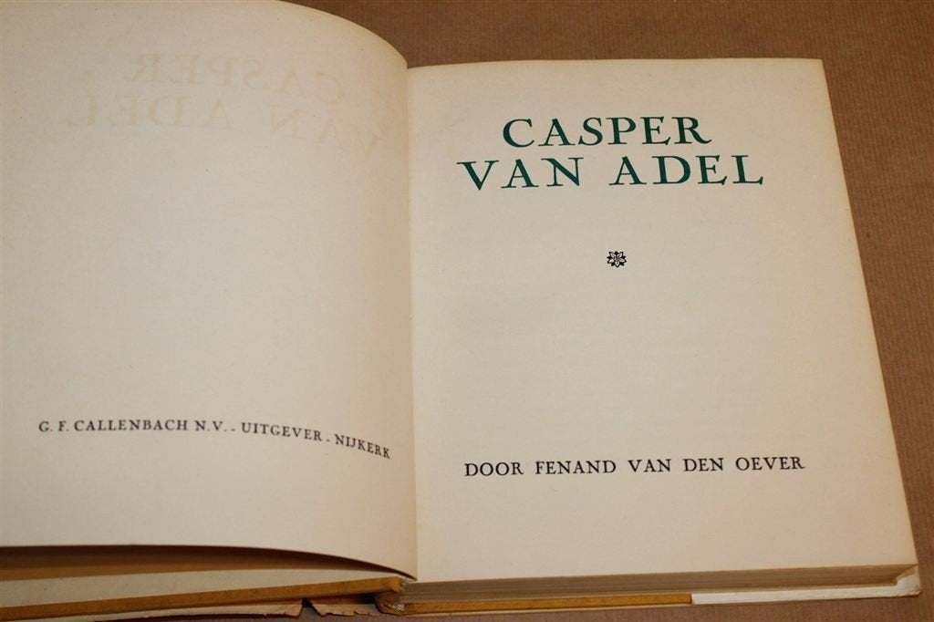 Casper van Adel — Roman van F. van den Oever, 1e Druk 1940, Ophalen of Verzenden, Gelezen