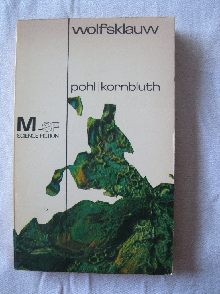 science fiction: Wolfsklauw, Frederik Pohl / C. M. Kornbluth, Ophalen of Verzenden, Gelezen, Pohl&Cornbluth