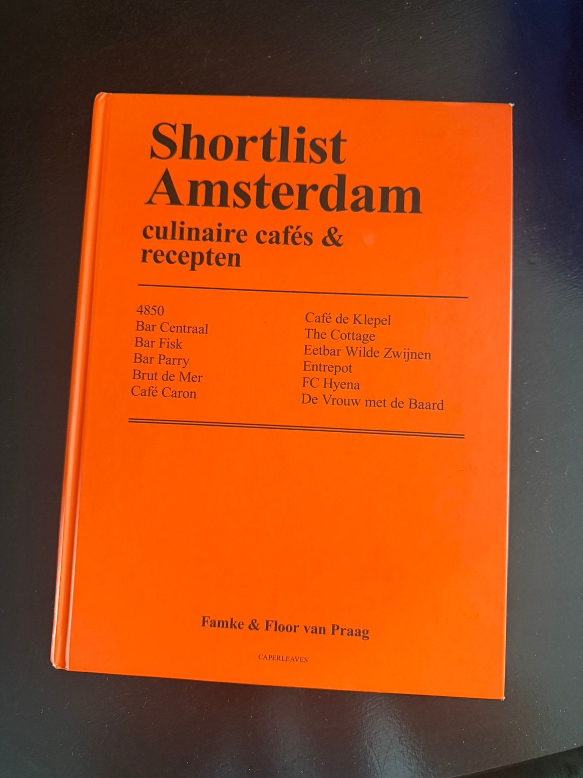 Famke van Praag - Shortlist Amsterdam 2, Boeken, Kookboeken, Verzenden, Zo goed als nieuw, Famke van Praag; Floor van Praag