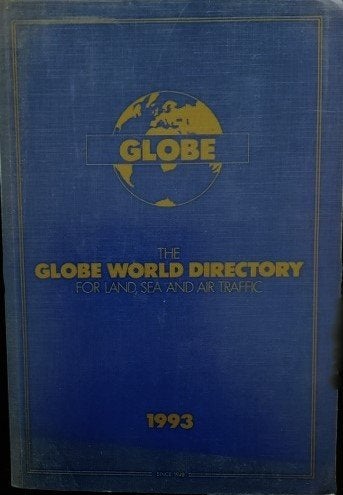 The Globe World Directory for Land, Sea and Air Traffic 1993, Ophalen of Verzenden, Gebruikt, Boek of Tijdschrift