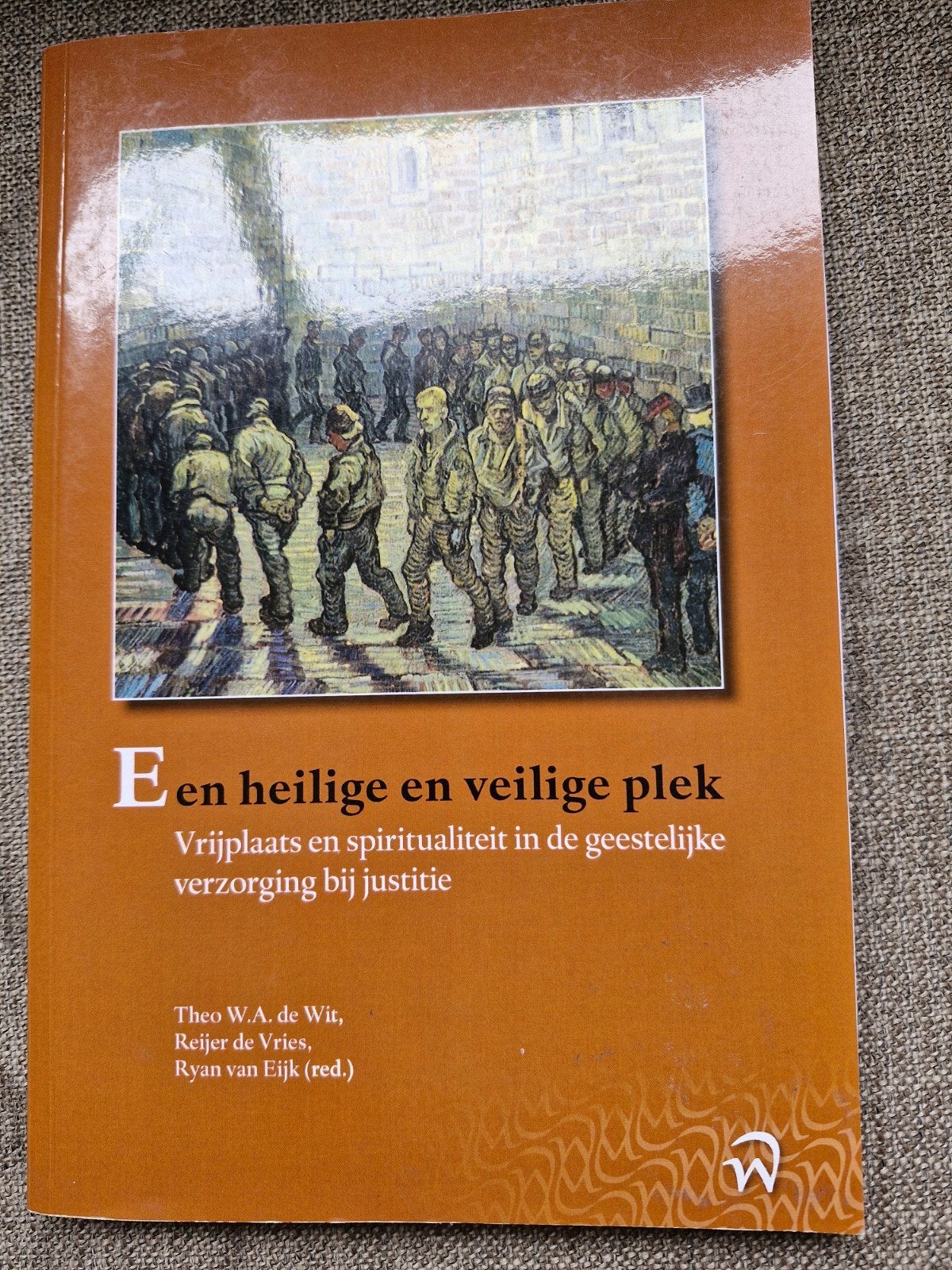 Een Heilige en Veilige Plek geestelijke verzorging Justitie, Boeken, Esoterie en Spiritualiteit, Gelezen, Instructieboek, Spiritualiteit algemeen