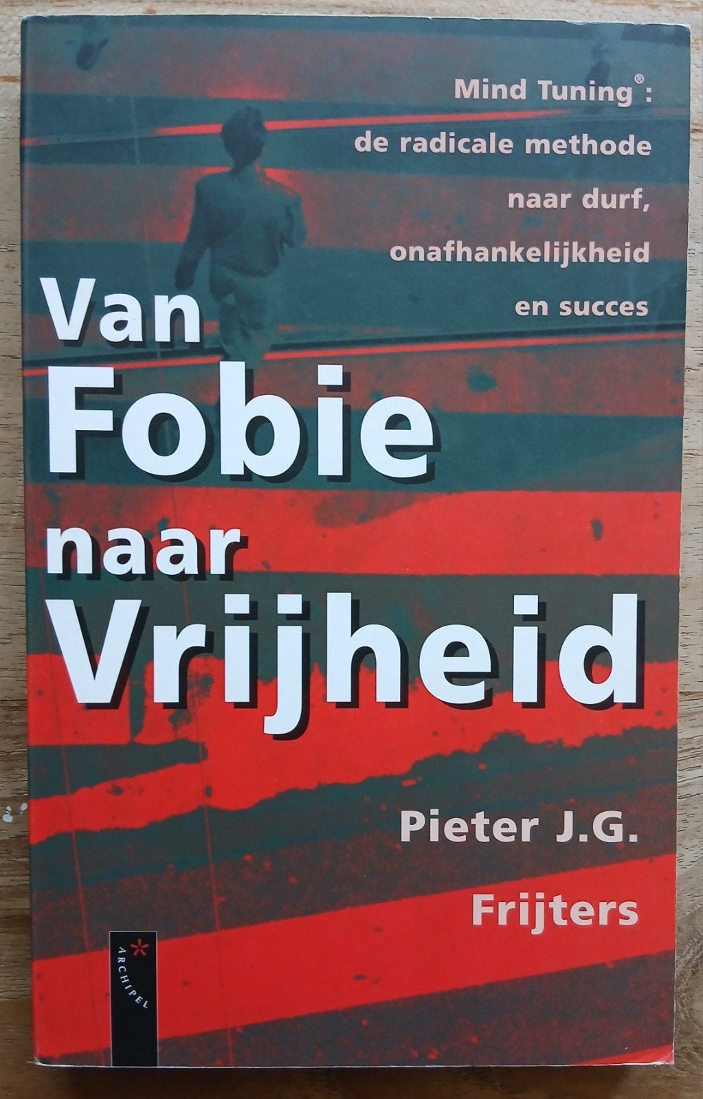 Pieter J.G. Frijters, Van fobie naar vrijheid, Ophalen of Verzenden, Gelezen