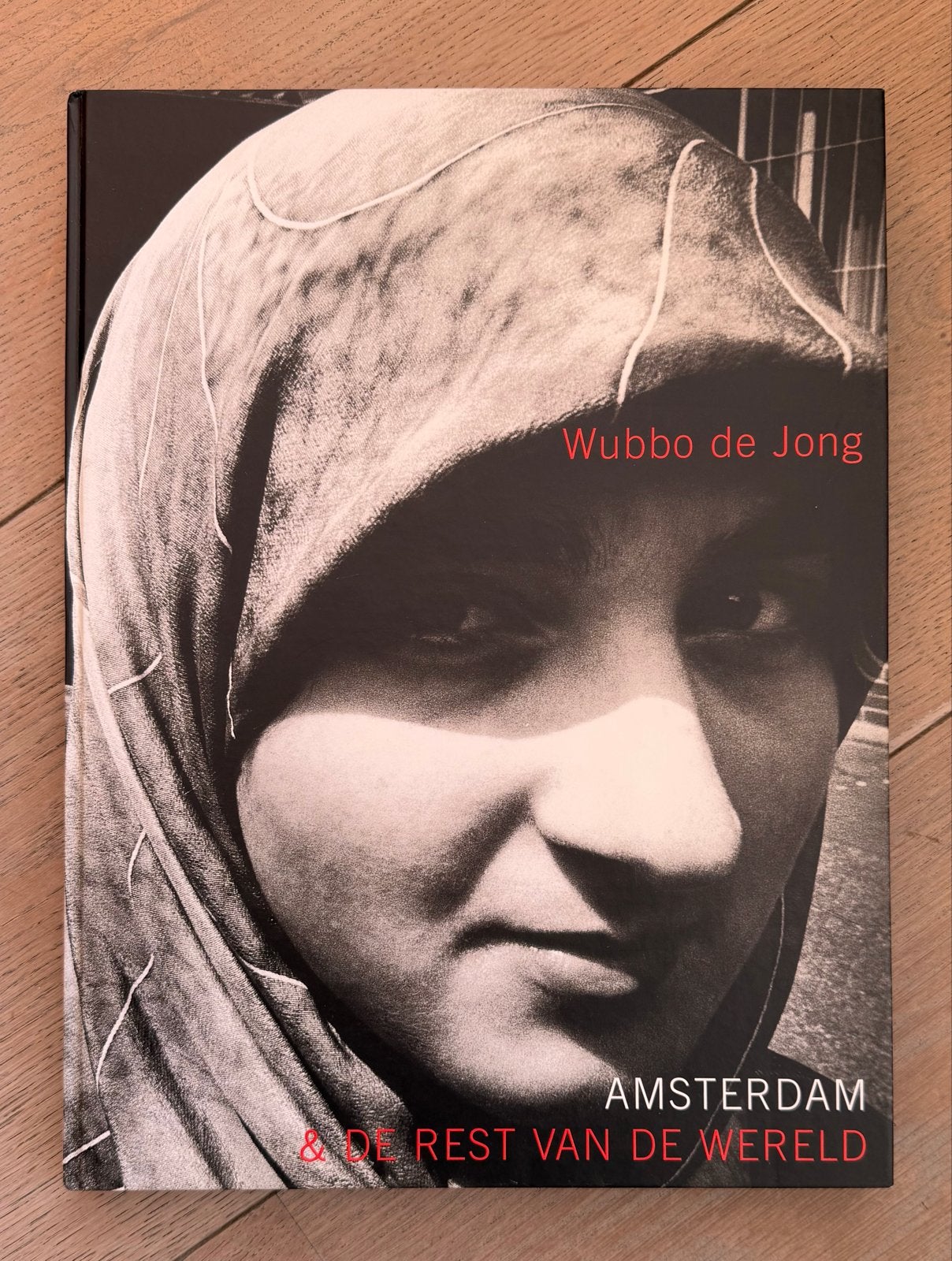 Wubbo de Jong - Amsterdam & de Rest van de Wereld, Ophalen of Verzenden, Zo goed als nieuw