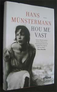Hans Munstermann : Hou me vast, Ophalen of Verzenden, Zo goed als nieuw