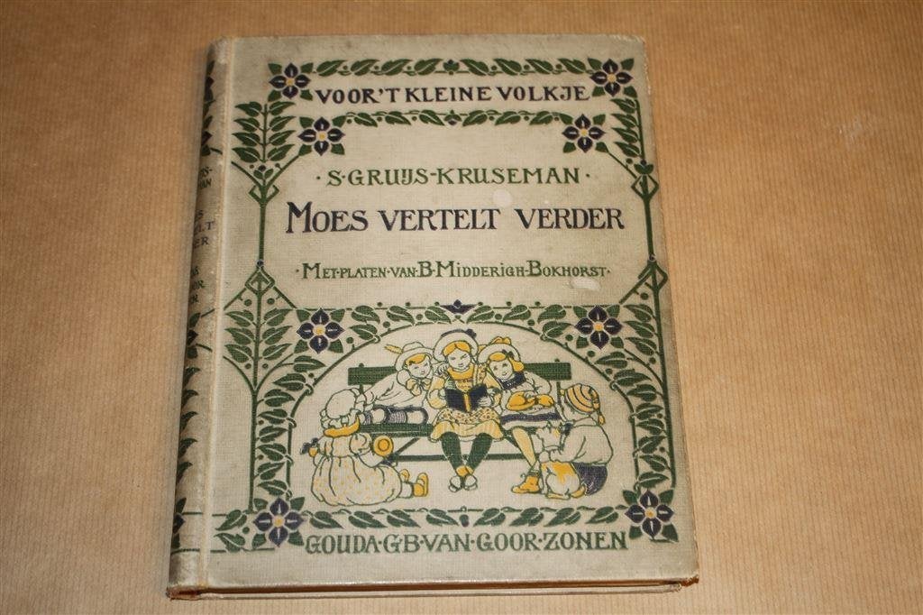 Moes vertelt verder. Gruys-Kruseman, 1e druk 1910., Boeken, Ophalen of Verzenden, Gelezen, Fictie algemeen