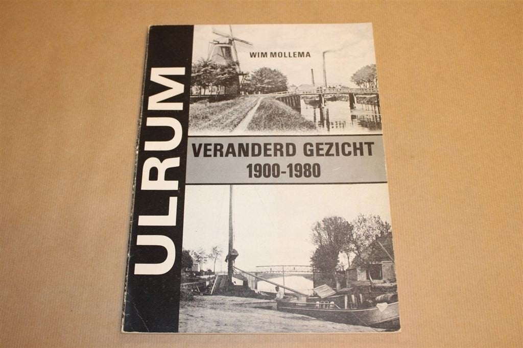 Ulrum - Veranderd gezicht 1900-1980, Boeken, Ophalen of Verzenden, Zo goed als nieuw