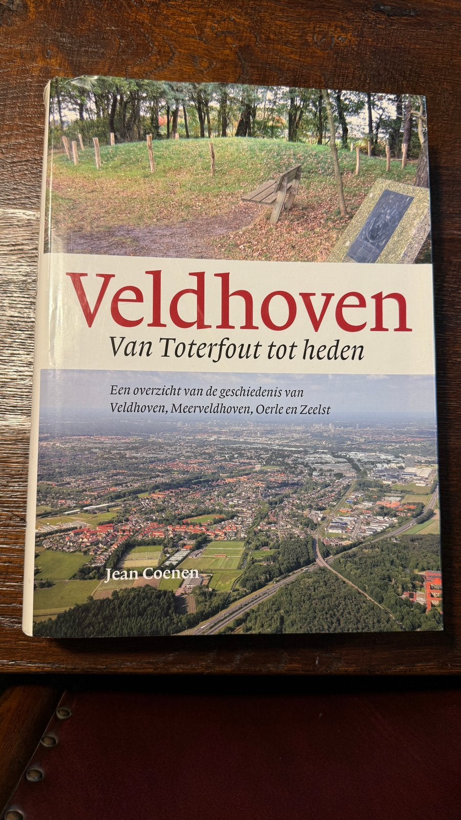 Veldhoven – Van Toterfout tot heden – Jean Coenen (2006), Ophalen, Zo goed als nieuw