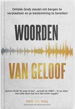 Woorden Van Geloof - Tom de Wal, Boeken, Ophalen, Nieuw, Tom de Wal, Christendom | Protestants