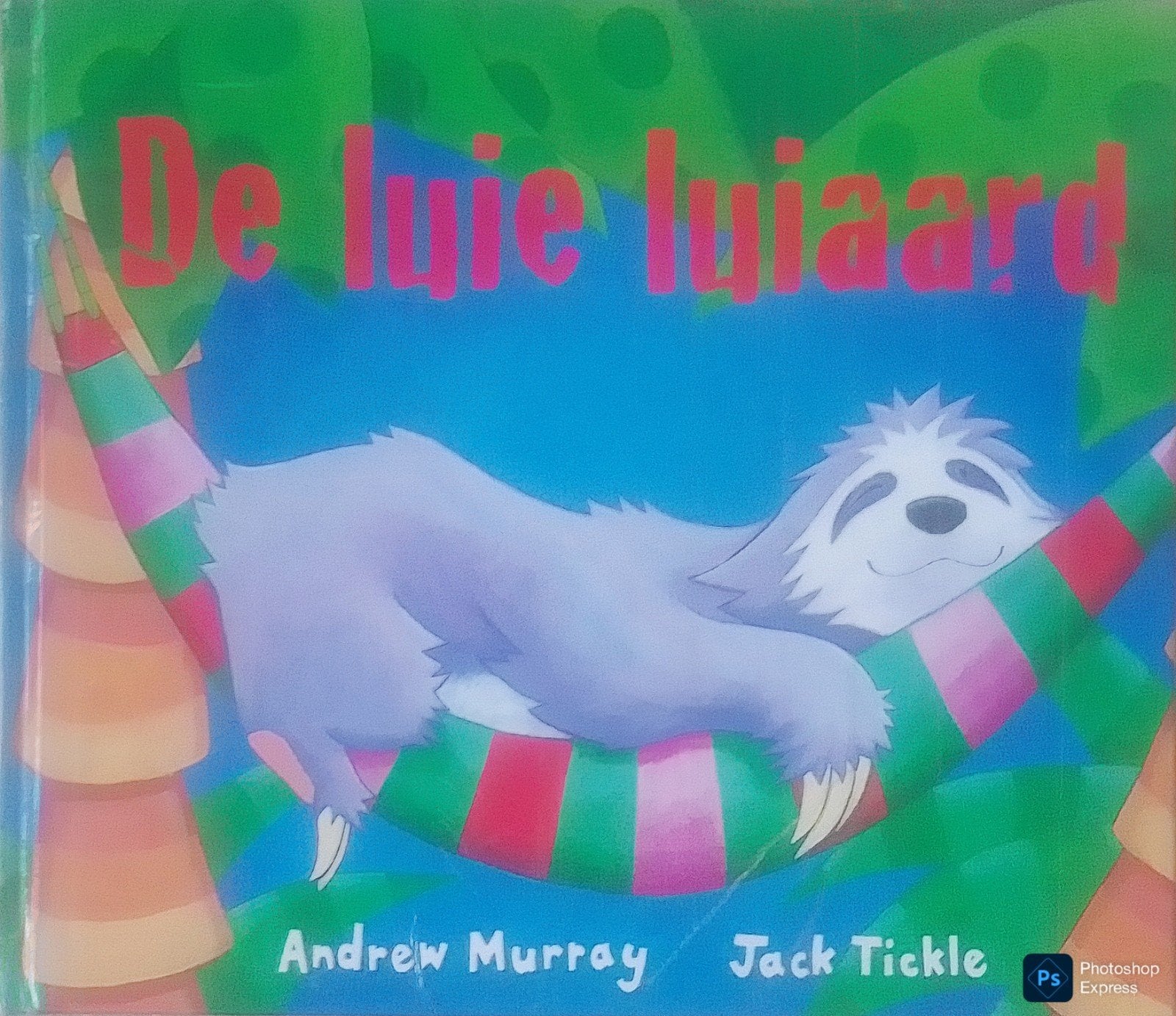 De Luie Luiaard, Boeken, Gelezen, 3 tot 4 jaar, Ophalen of Verzenden, Andrew Murray • Jack Tickle.
