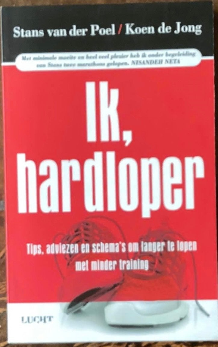 Ik hardloper – Stans van der Poel / Koen de Jong, Ophalen of Verzenden, Zo goed als nieuw, Lopen en Fietsen