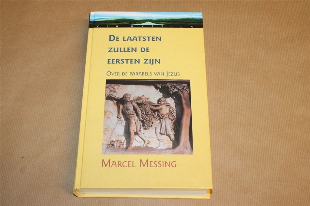 De Laatsten Zullen de Eersten Zijn — Parabels van Jezus, Ophalen of Verzenden, Gelezen, Overige onderwerpen, Achtergrond en Informatie