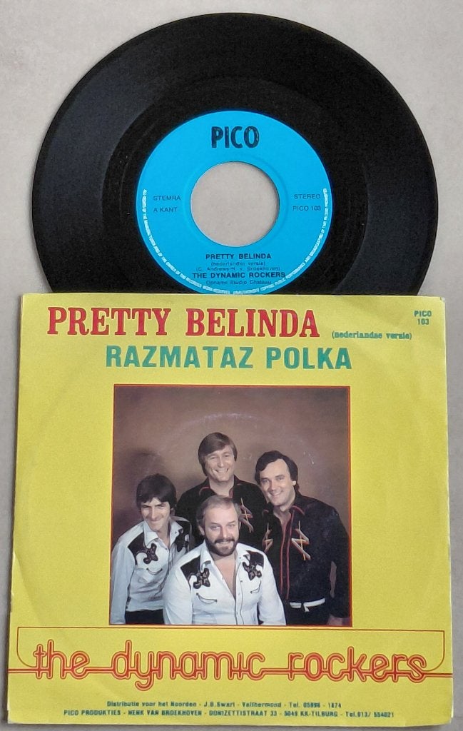 VINYL SINGLE THE DYNAMIC ROCKERS - PRETTY BELINDA, Gebruikt, Fotohoes, 7 inch, Ophalen of Verzenden