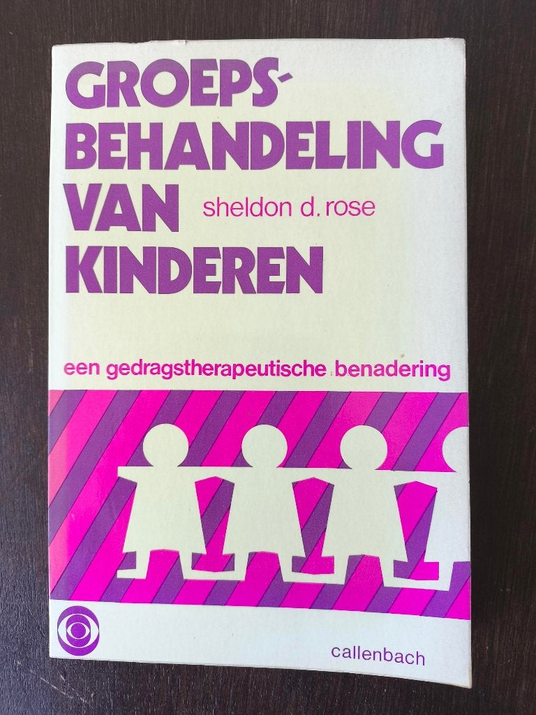 Groepsbehandeling van kinderen, Gelezen, Sheldon David Rose, Ophalen of Verzenden, Ontwikkelingspsychologie