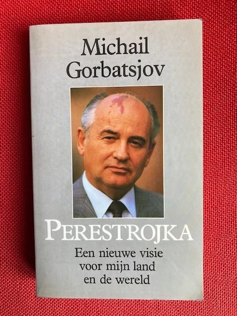 Perestrojka - michail gorbatsjov, Gelezen, Michail gorbatsjov, Maatschappij en Samenleving, Ophalen of Verzenden