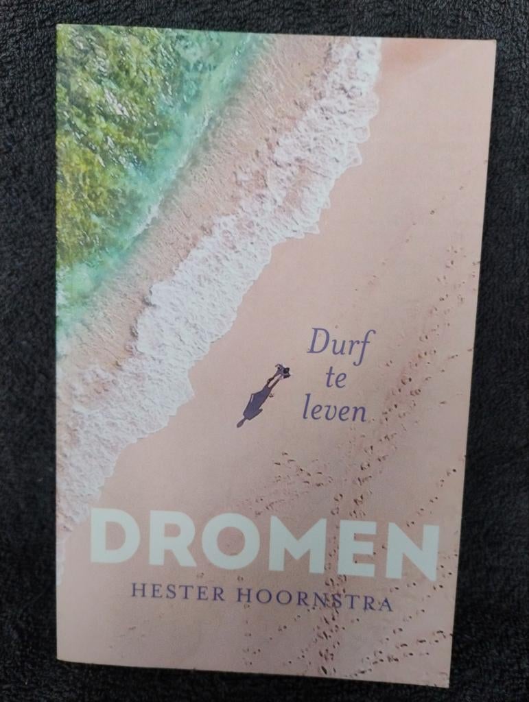 Dromen - Hester Hoornstra, Ophalen of Verzenden, Zo goed als nieuw, Nederland, Hester Hoornstra