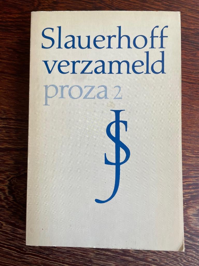 Slauerhoff - verzameld proza 2, Ophalen of Verzenden, Zo goed als nieuw
