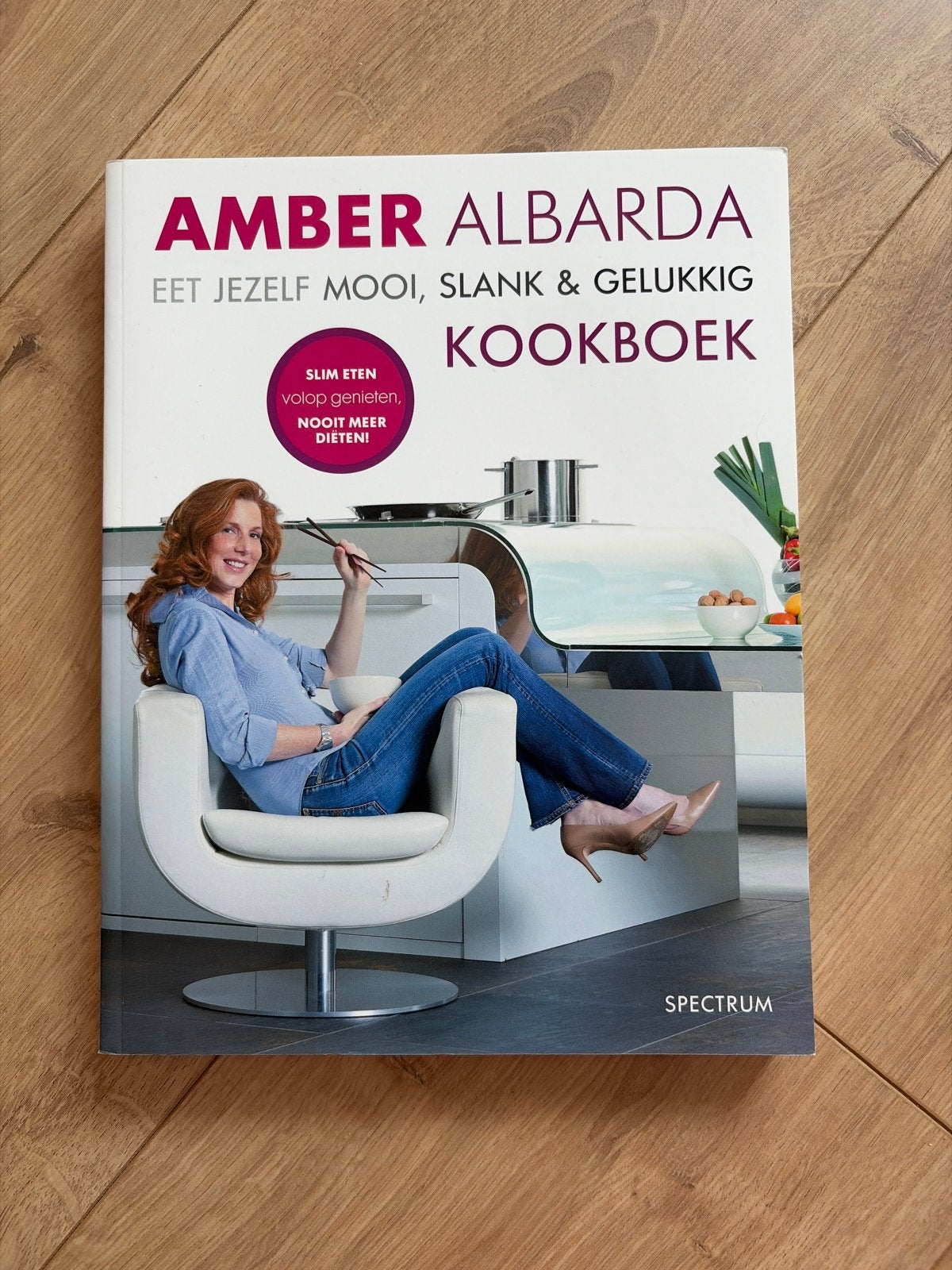 Amber Albarda Kookboek: Eet Jezelf Mooi, Slank & Gelukkig, Voorgerechten en Soepen, Ophalen of Verzenden, Zo goed als nieuw, Gezond koken