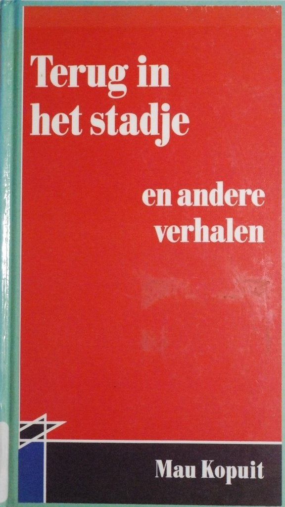 Terug in het stadje en andere verhalen - Mau Kopuit 1989, Gelezen, Ophalen of Verzenden, Nederland, Mau Kopuit