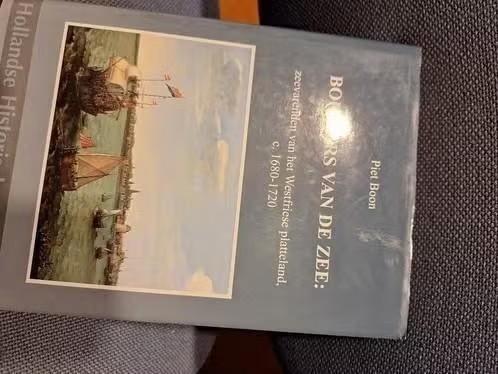 Bouwers van de Zee: Zeevarenden Westfriese platteland, Boeken, Geschiedenis | Vaderland, Gelezen, 17e en 18e eeuw, Ophalen of Verzenden