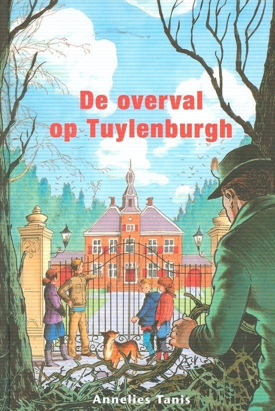 De overval op Tuylenburgh Annelies Tanis 9789462789418, Ophalen of Verzenden, Zo goed als nieuw, Annelies Tanis