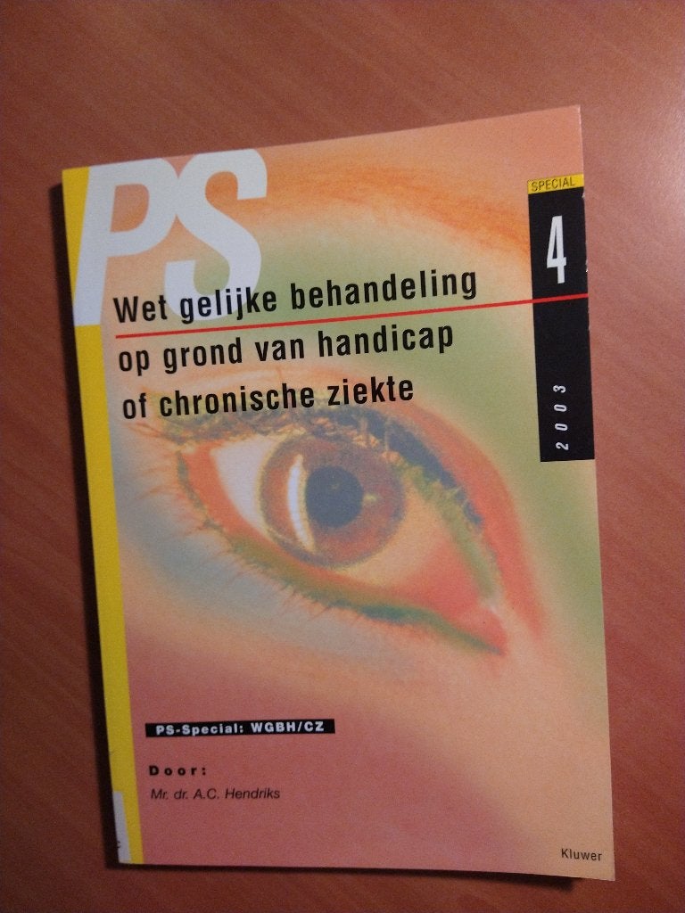 Wet gelijke behandeling op grond van handicap ...Hendriks, Ophalen of Verzenden, Zo goed als nieuw, Sociale wetenschap
