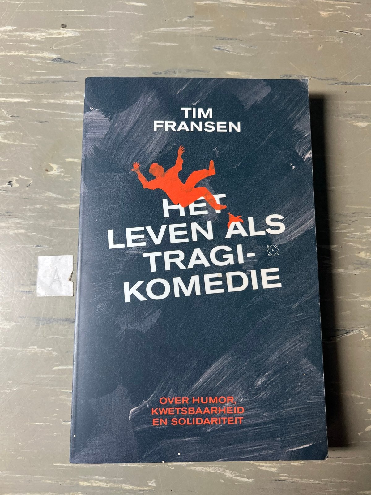 Het Leven als Tragikomedie - Tim Fransen, Ophalen of Verzenden, Gelezen