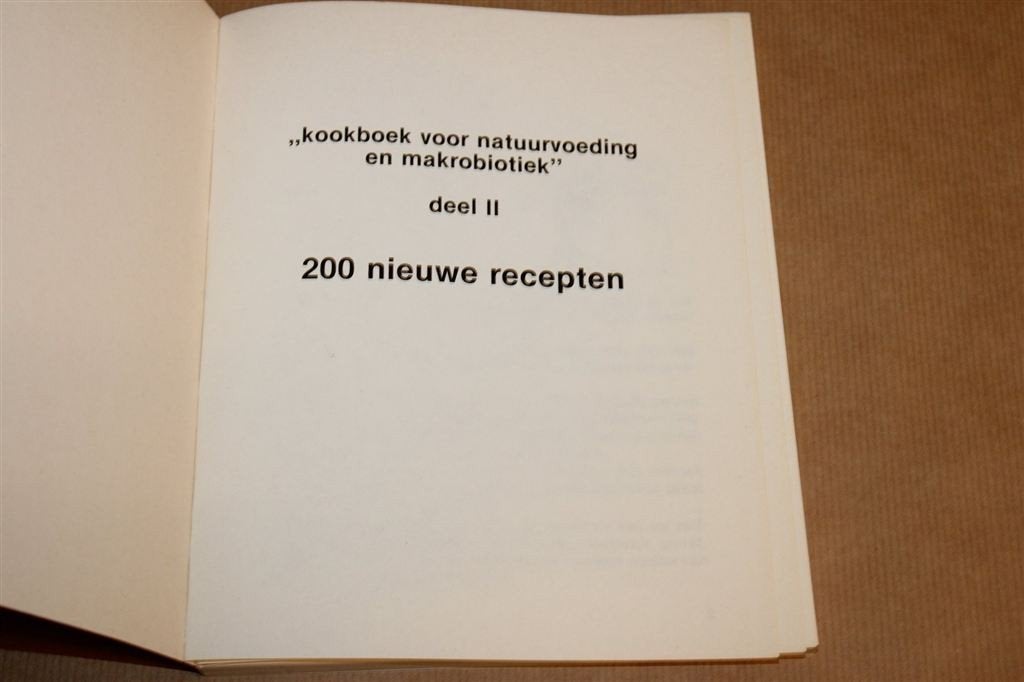 Natuurvoeding & Makrobiotiek II — 200 Nieuwe Recepten, Boeken, Ophalen of Verzenden, Gelezen