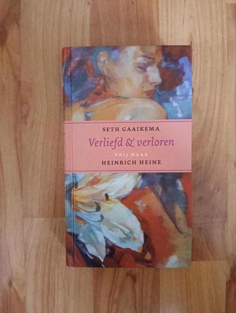 Verliefd & Verloren - Seth Gaaikema & Heinrich Heine, Ophalen of Verzenden, Gelezen, Seth Gaaikema, Heinrich Heine, Nederland