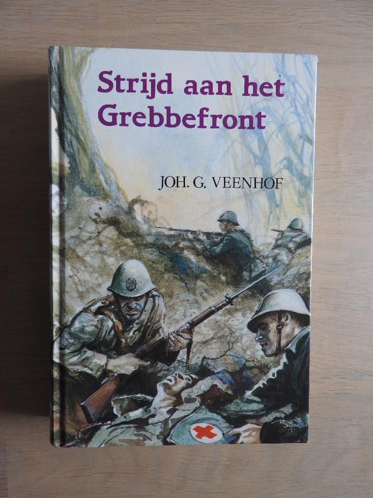 Joh. G. Veenhof - Strijd aan het Grebbefront - Waar verhaal, Boeken, Ophalen of Verzenden, Tweede Wereldoorlog, Zo goed als nieuw