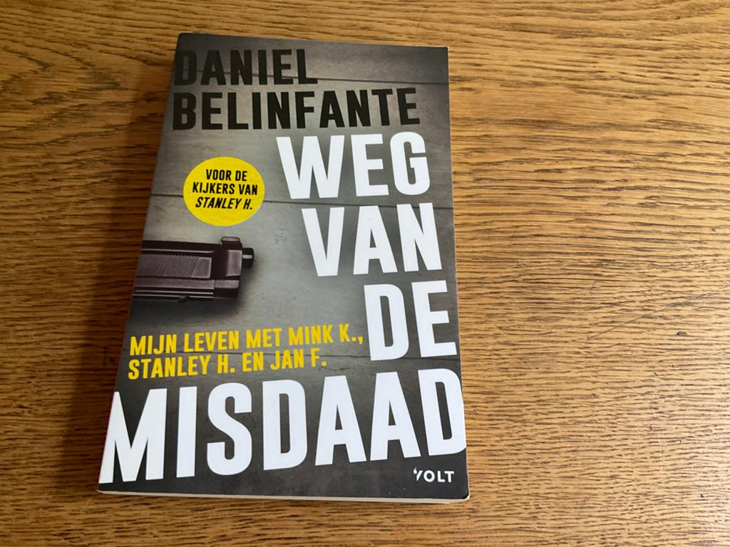 Daniel Belinfante - Weg van de misdaad, Ophalen of Verzenden, Zo goed als nieuw, Daniel Belinfante