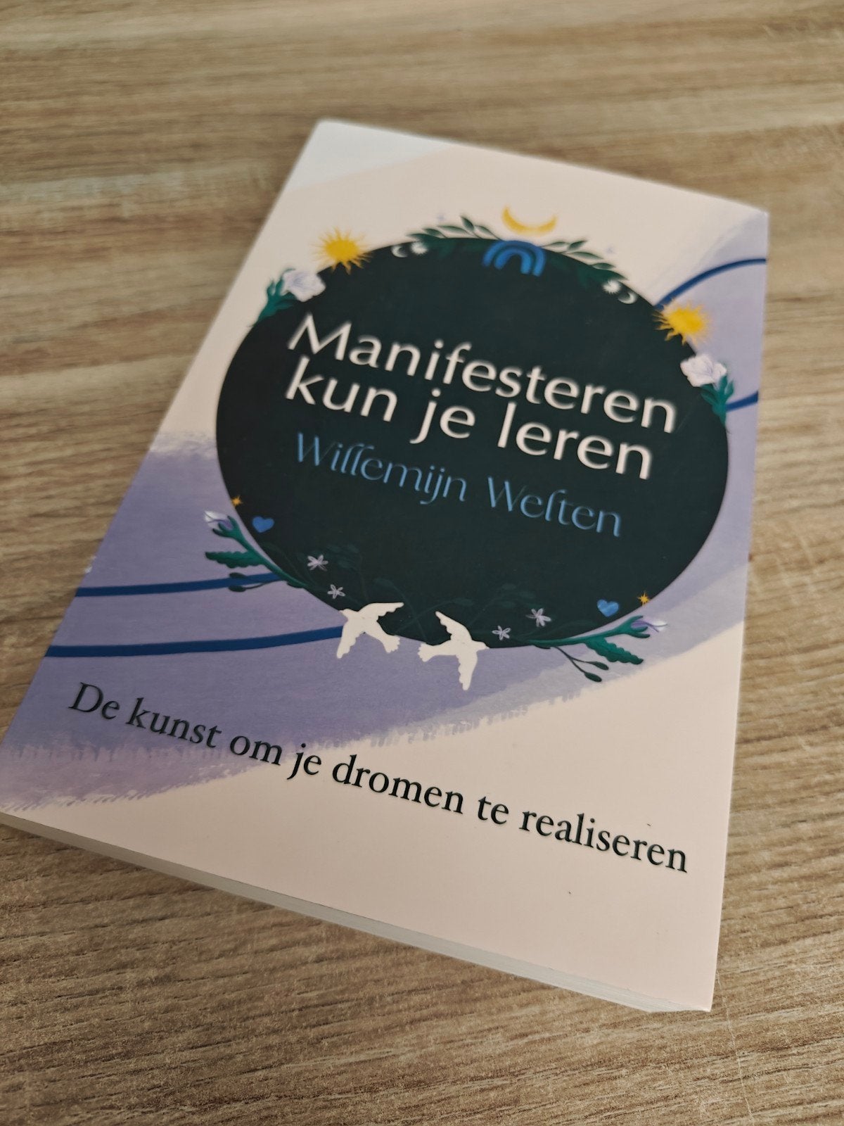 Willemijn Welten - Manifesteren kun je leren, Boeken, Ophalen of Verzenden, Zo goed als nieuw, Willemijn Welten