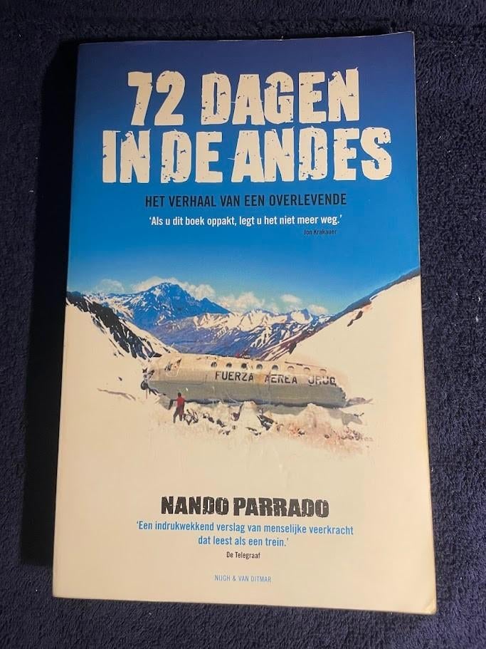 Boek: 72 dagen in de Andes – Nando Parrado., Ophalen of Verzenden, Gelezen, Nando Parrado., Zuid-Amerika