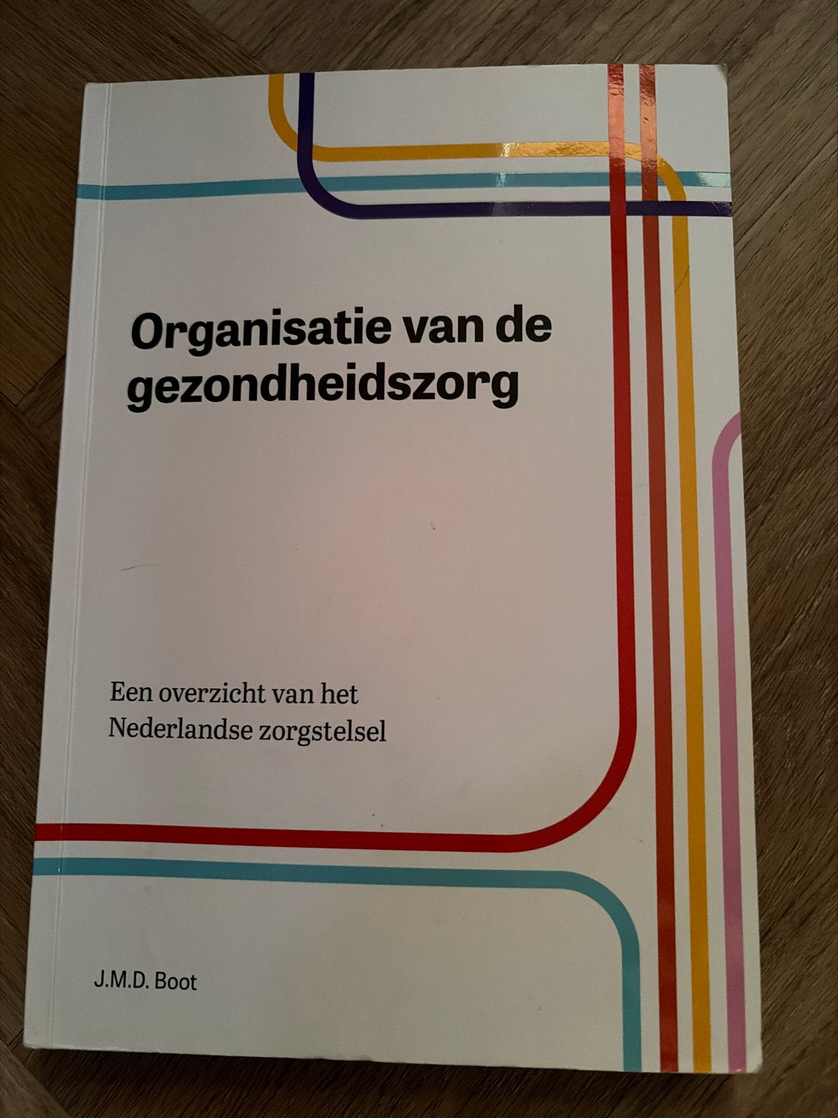 Organisatie van de gezondheidszorg - J.M.D. Boot, Ophalen of Verzenden, Gamma, Zo goed als nieuw, HBO