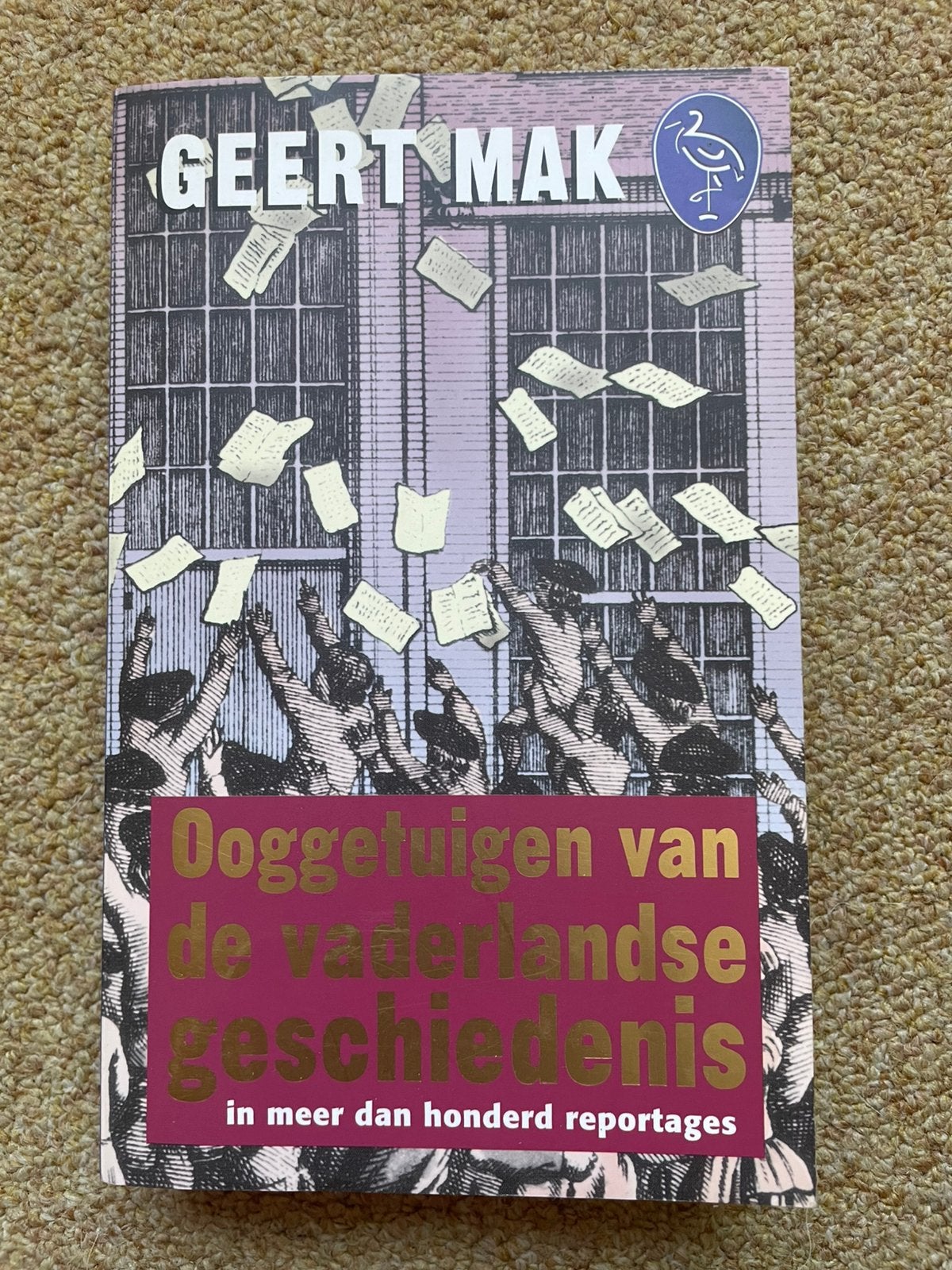 Geert Mak, ooggetuigen van de Vaderlandse Geschiedenis, Ophalen of Verzenden, Zo goed als nieuw