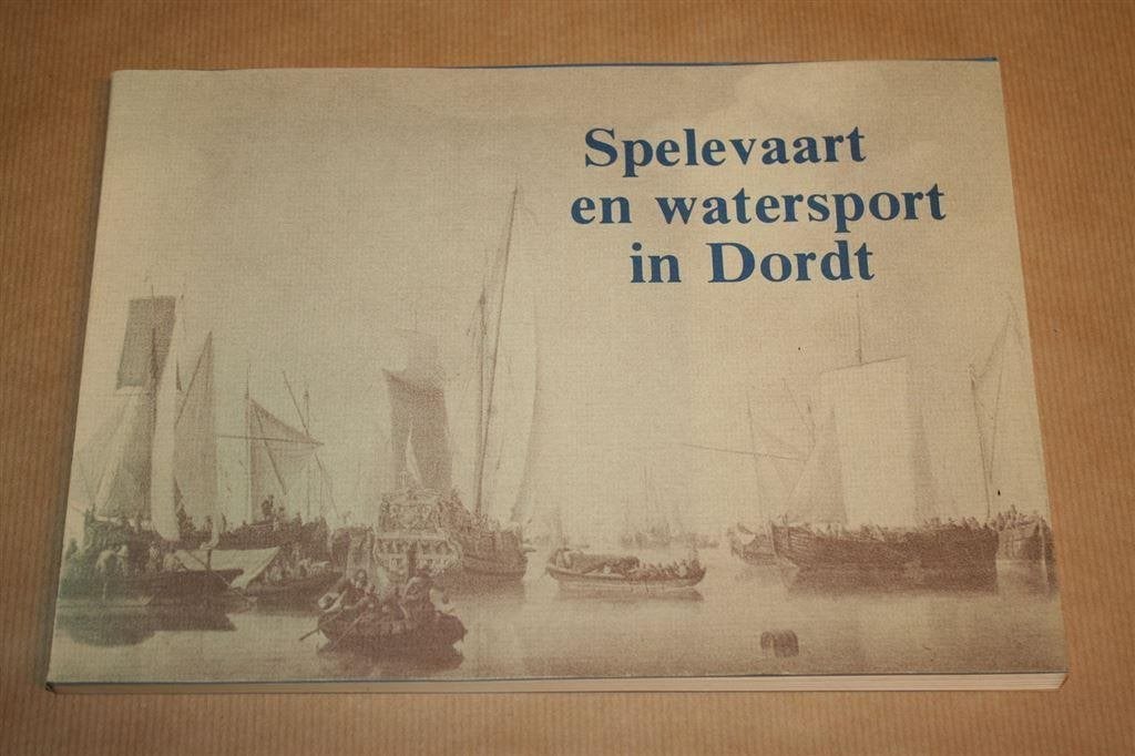Spelevaart en watersport in Dordt., Ophalen of Verzenden, Gelezen