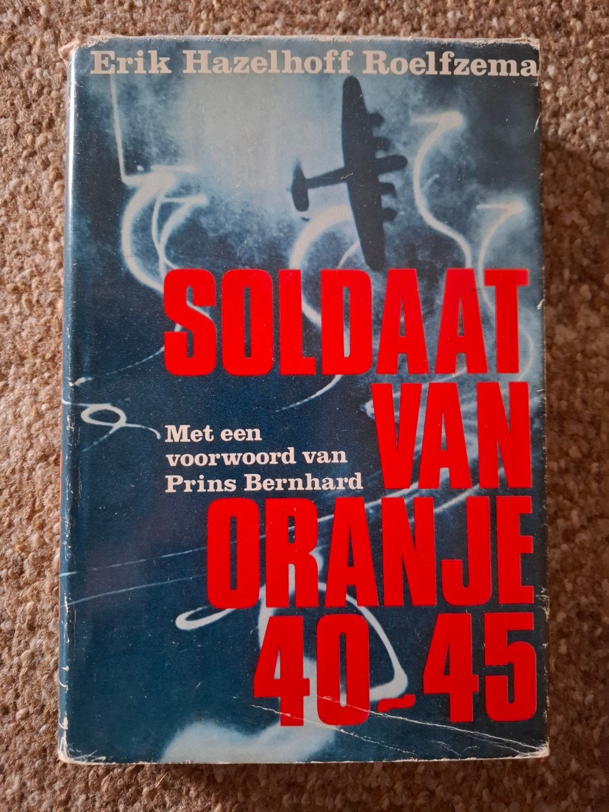 Soldaat van Oranje 40~45 - Erik Hazelhoff Roelfzema, Ophalen of Verzenden, Gelezen, Erik Hazelhoff Roelfzema