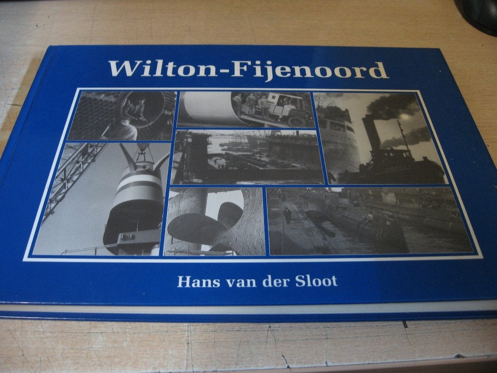 Hans van der Sloot    Wilton - Fijenoord, Ophalen of Verzenden, Zo goed als nieuw, Boek of Tijdschrift
