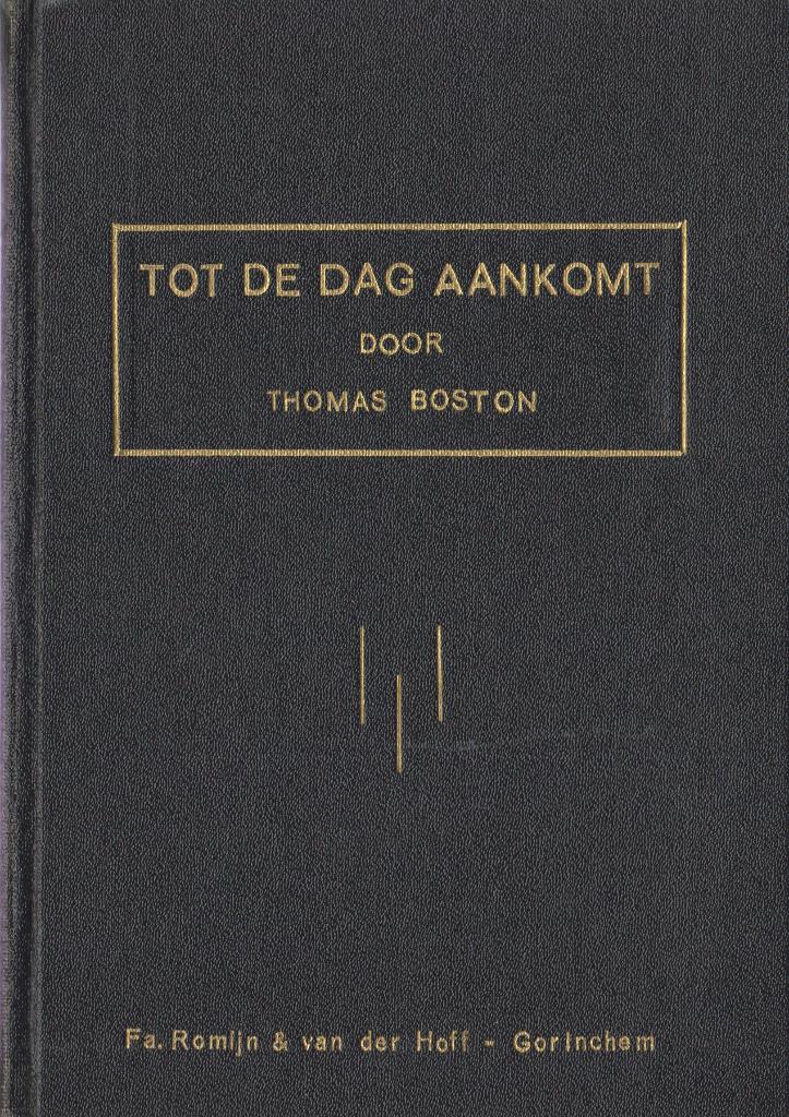 THOMAS BOSTON - TOT DE DAG AANKOMT, Boeken, Godsdienst en Theologie, Ophalen of Verzenden, Gelezen