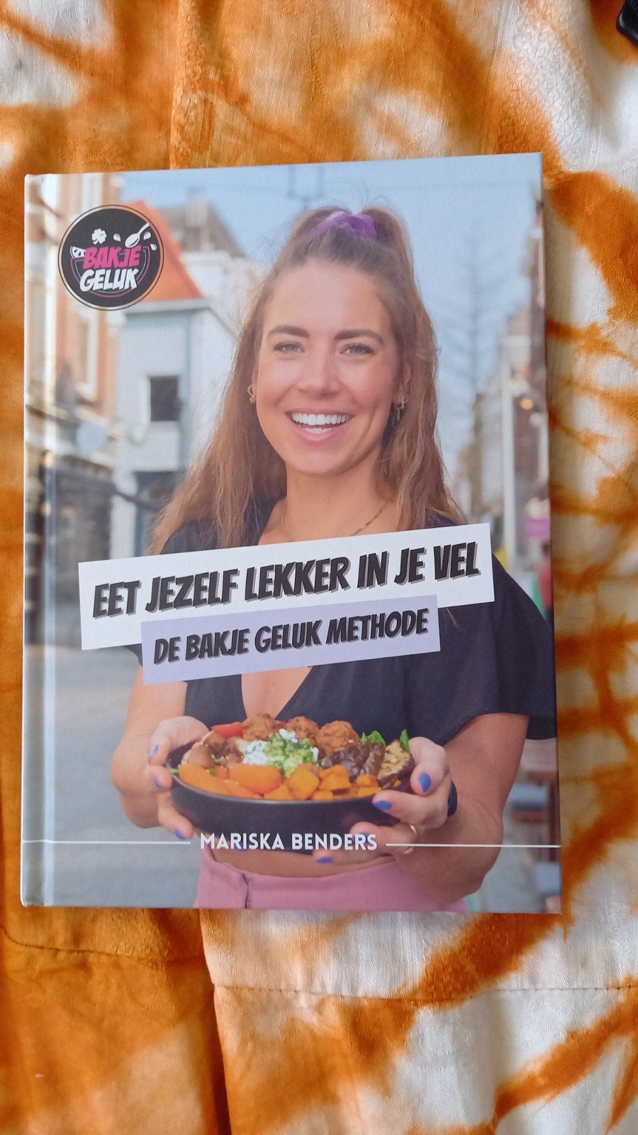 Eet Jezelf Lekker in Je Vel - De Bakje Geluk Methode, Boeken, Kookboeken, Hoofdgerechten, Mariska Benders, Gezond koken, Ophalen of Verzenden