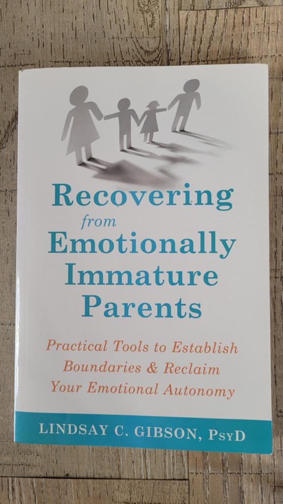 Recovering from Emotionally Immature Parents, Ophalen of Verzenden, Gelezen, Lindsay C. Gibson, PsyD