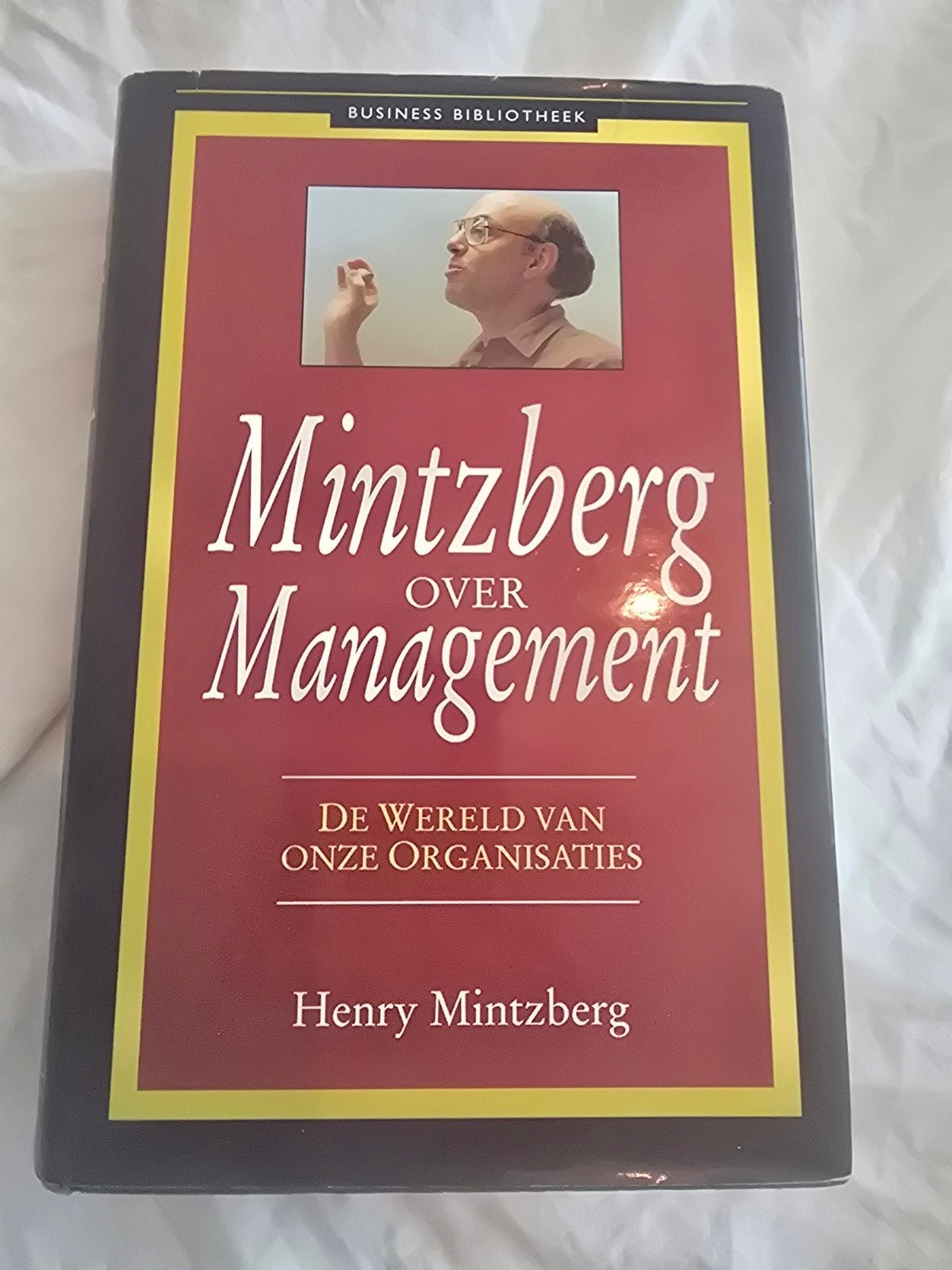 Henry Mintzberg: Mintzberg over management, hc Nederlands, Boeken, Ophalen of Verzenden, Zo goed als nieuw, Management, Henry Mintzberg; T.H.J. Tromp