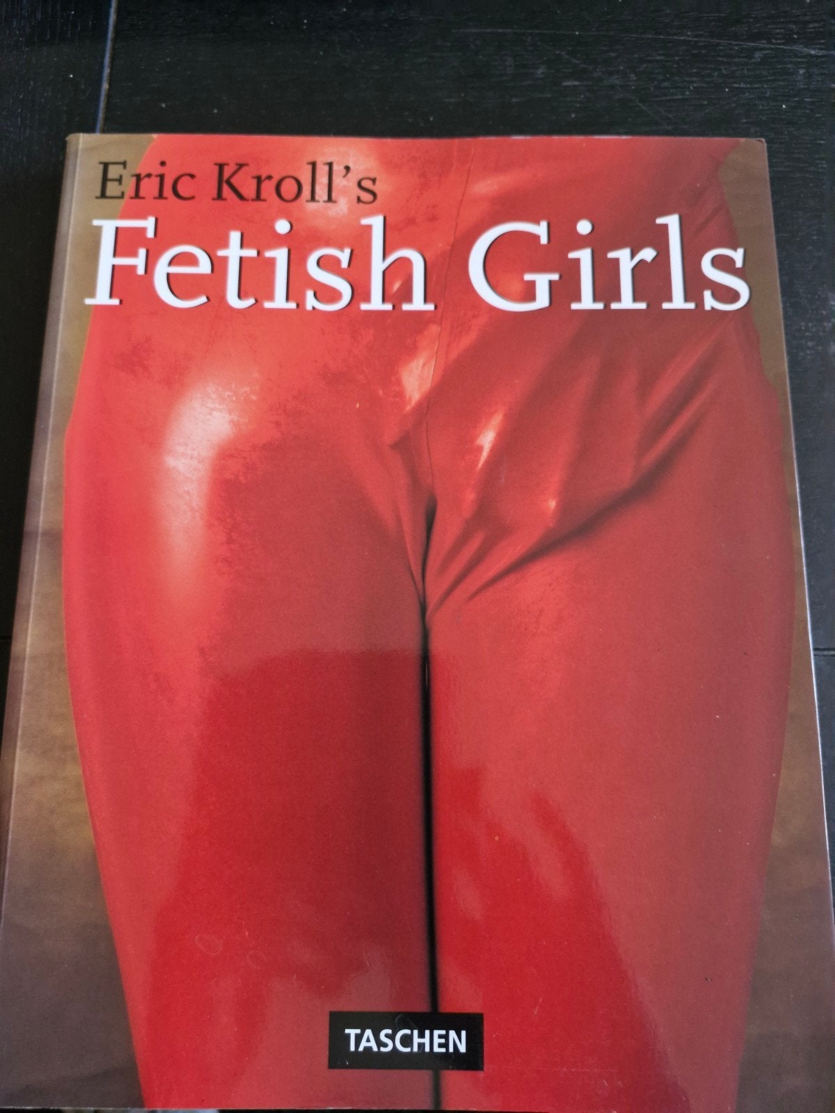 Eric Kroll.  Fetish Girls., Ophalen of Verzenden, Zo goed als nieuw, Overige onderwerpen