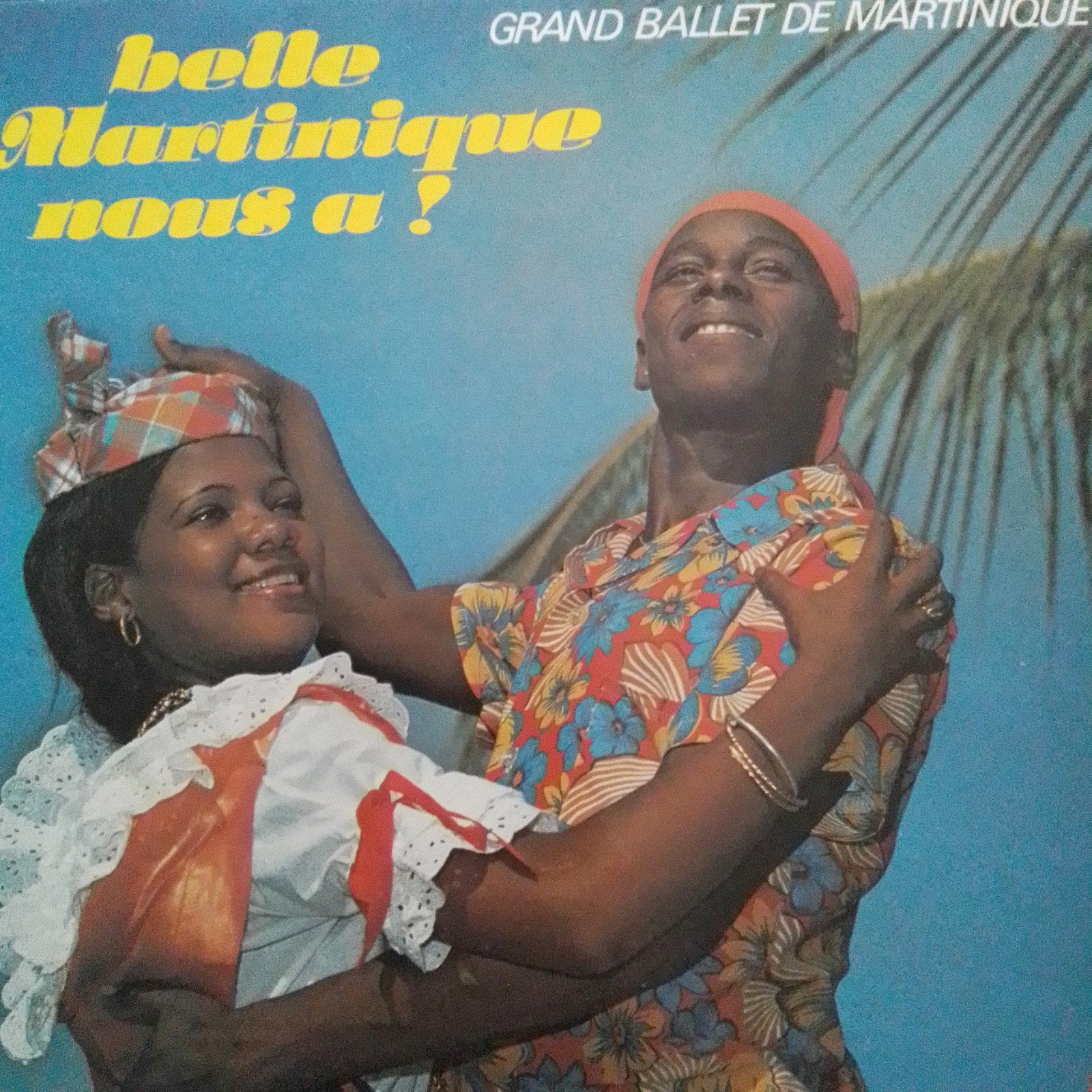 LP: Grand Ballet De Martinique - Belle Martinique Nous A!, Gebruikt, Ophalen of Verzenden, Inclusief binnenhoes, Latin