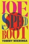 Joe Speedboot Auteur:  Tommy Wieringa Prijs 5,00, Tommy Wieringa, Ophalen of Verzenden, Zo goed als nieuw, Nederland