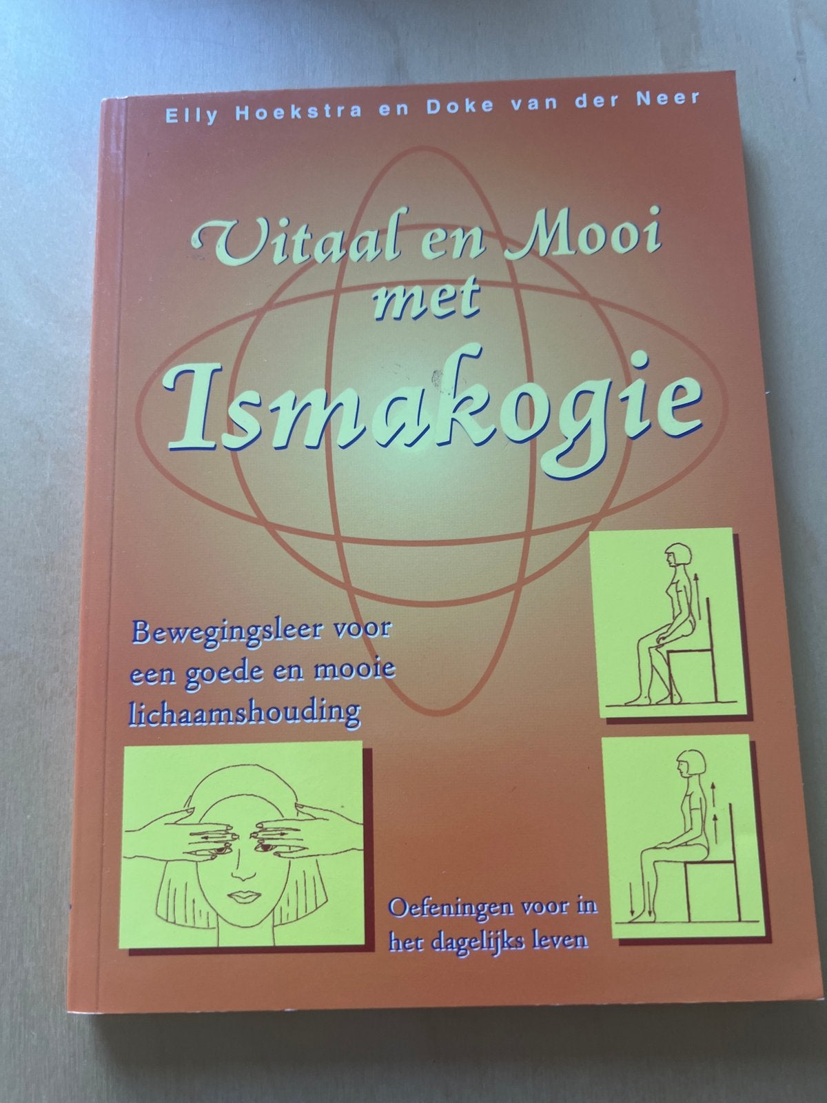 Vitaal en Mooi met Ismakogie - Bewegingsleer, Ophalen of Verzenden, Gelezen, Gezondheid en Conditie