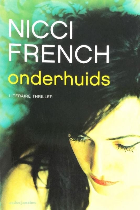 Nicci French: Onderhuids. Literaire thriller., Boeken, Thrillers, Zo goed als nieuw, Europa overig, Ophalen of Verzenden